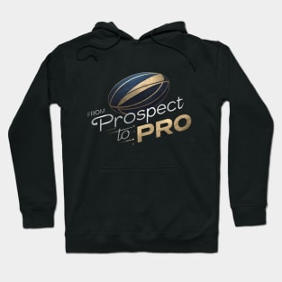 From prospect to Pro Hoodie